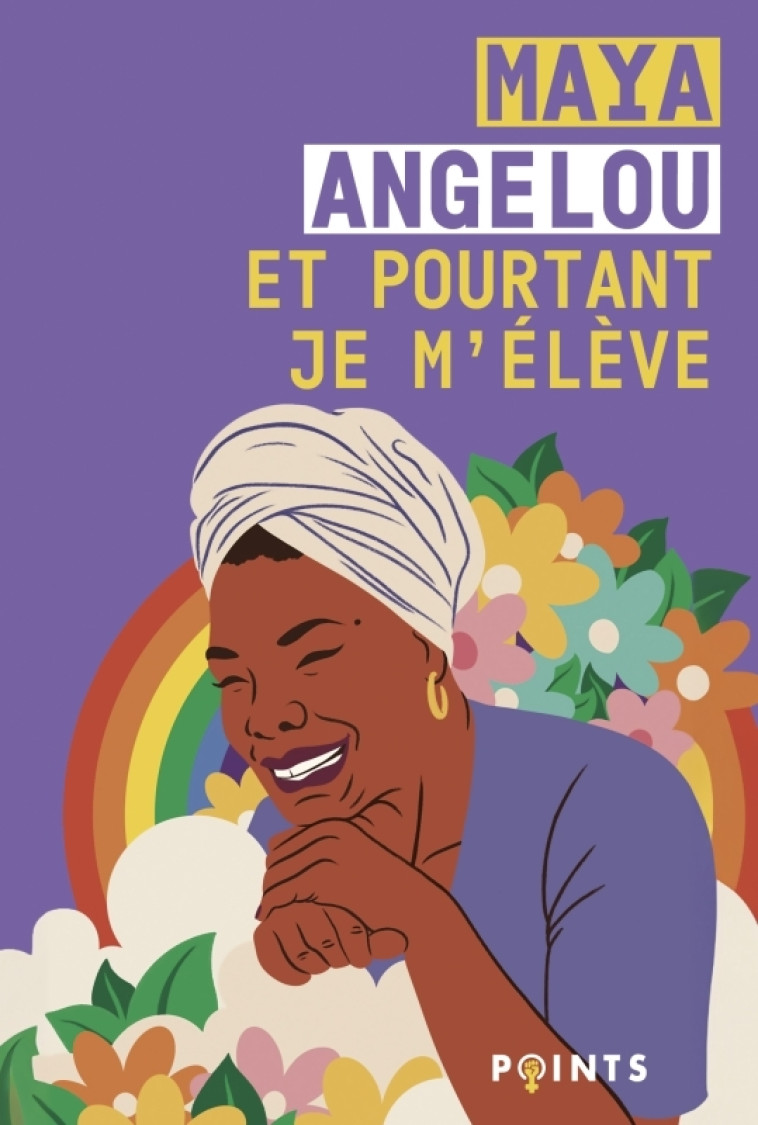 Et pourtant je m'élève - Maya Angelou, Hina Hundt, Santiago Artozqui, Maya Angelou, Hina Hundt, Santiago Artozqui - POINTS
