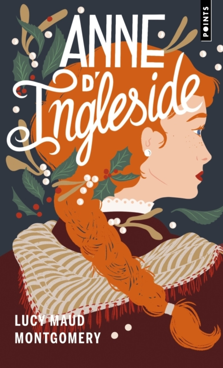 Anne d'Ingleside - Lucy Maud Montgomery, Patricia Barbe Girault, Lucy Maud Montgomery, Patricia Barbe Girault - POINTS
