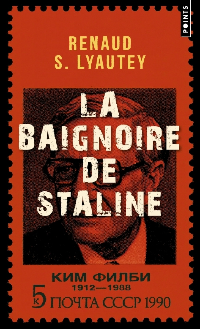 La Baignoire de Staline - Renaud S. Lyautey, Renaud S. Lyautey - POINTS