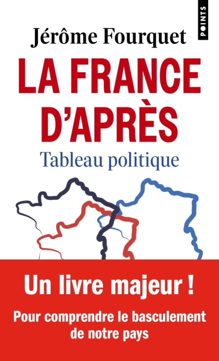 La France d'après - Jérôme Fourquet, Jérôme Fourquet - POINTS