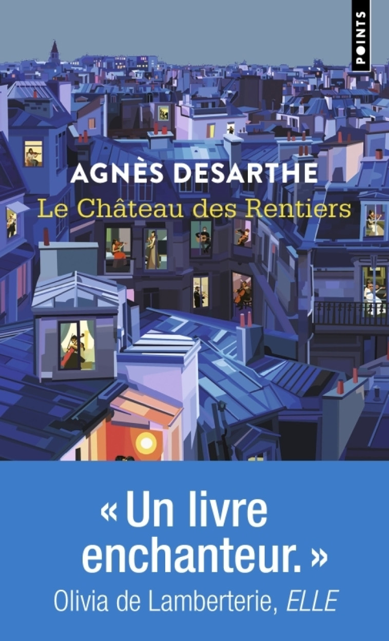 Le Château des Rentiers - Agnès Desarthe, Agnès Desarthe - POINTS