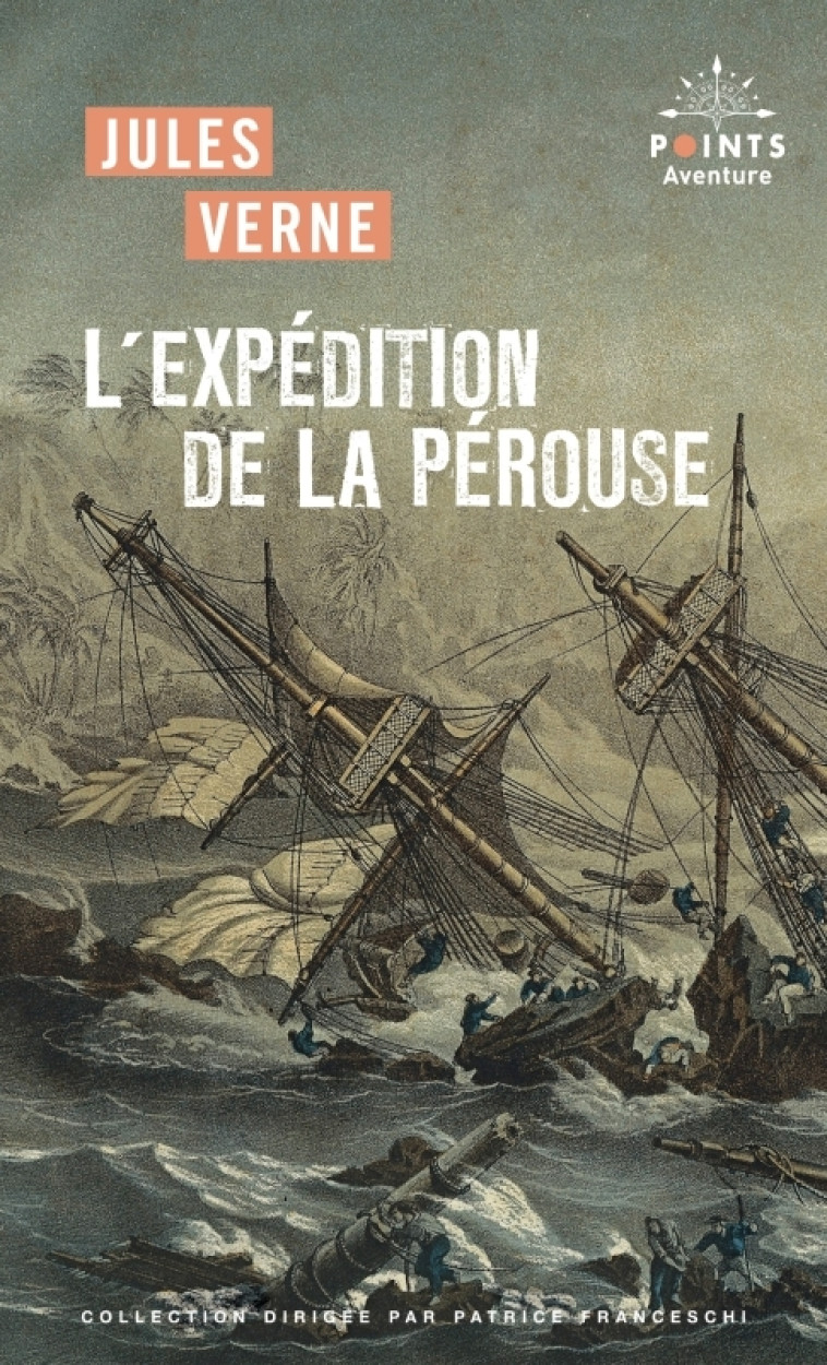 L'Expédition de La Pérouse - Jules Verne, Jules Verne - POINTS