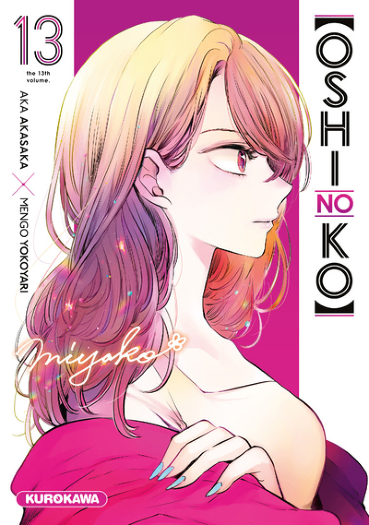 Oshi no ko - tome 13 - Aka Akasaka, Nesrine Mezouane, Mengo Yokoyari, Aka Akasaka, Mengo Yokoyari, Nesrine Mezouane - KUROKAWA