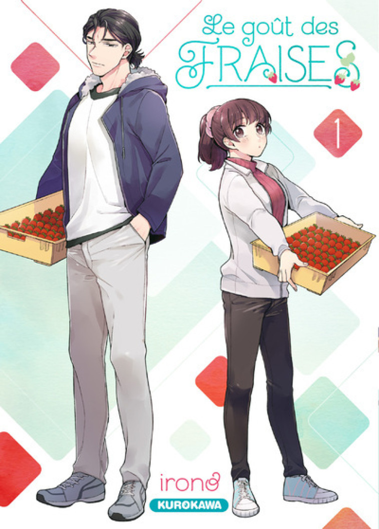 Le goût des fraises - tome 1 - Irono Irono, Gaëlle Ruel - KUROKAWA