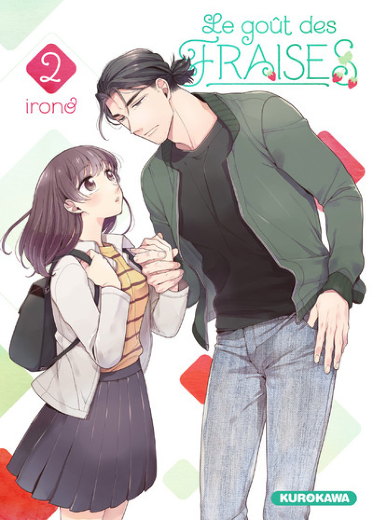 Le goût des fraises - tome 2 - Irono Irono, Gaëlle Ruel - KUROKAWA