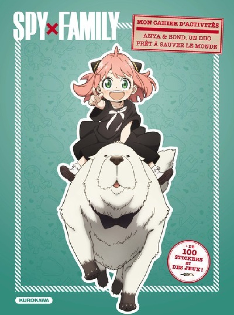 Spy x Family - Cahier d'activités Anya & Bond - Tatsuya Endo - KUROKAWA