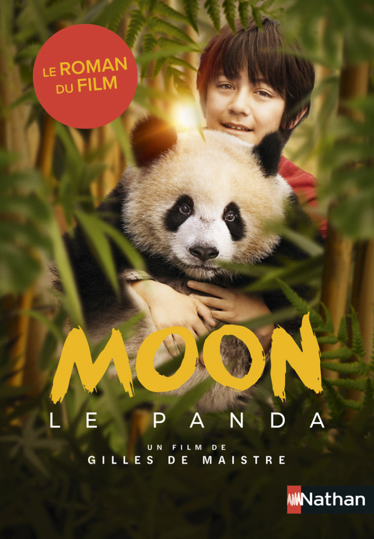 Moon le panda - le roman du film - Christelle Chatel - NATHAN