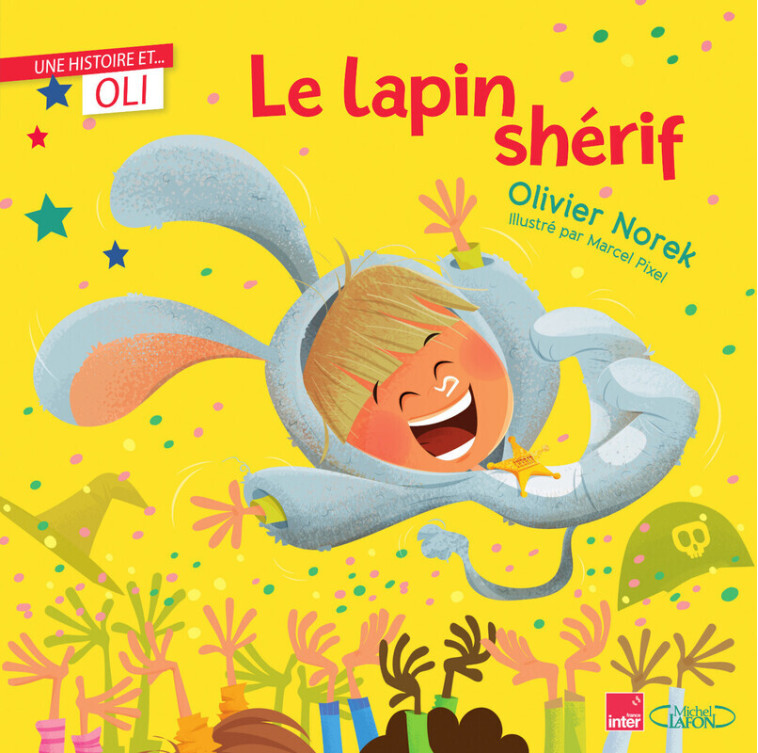 Le lapin shérif - Nouvelle édition - Olivier Norek, Marcel Pixel - MICHEL LAFON