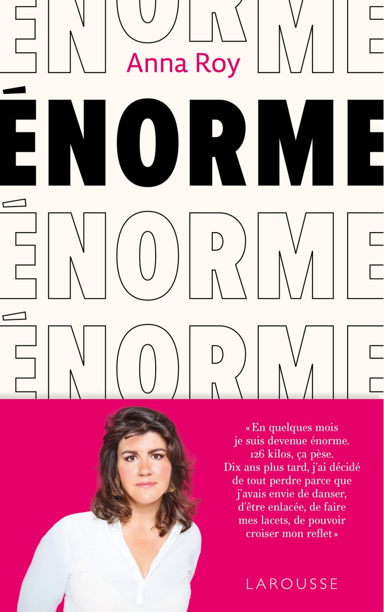 Énorme - Anna Roy, Camille Anseaume, Anna Roy, Camille Anseaume - LAROUSSE