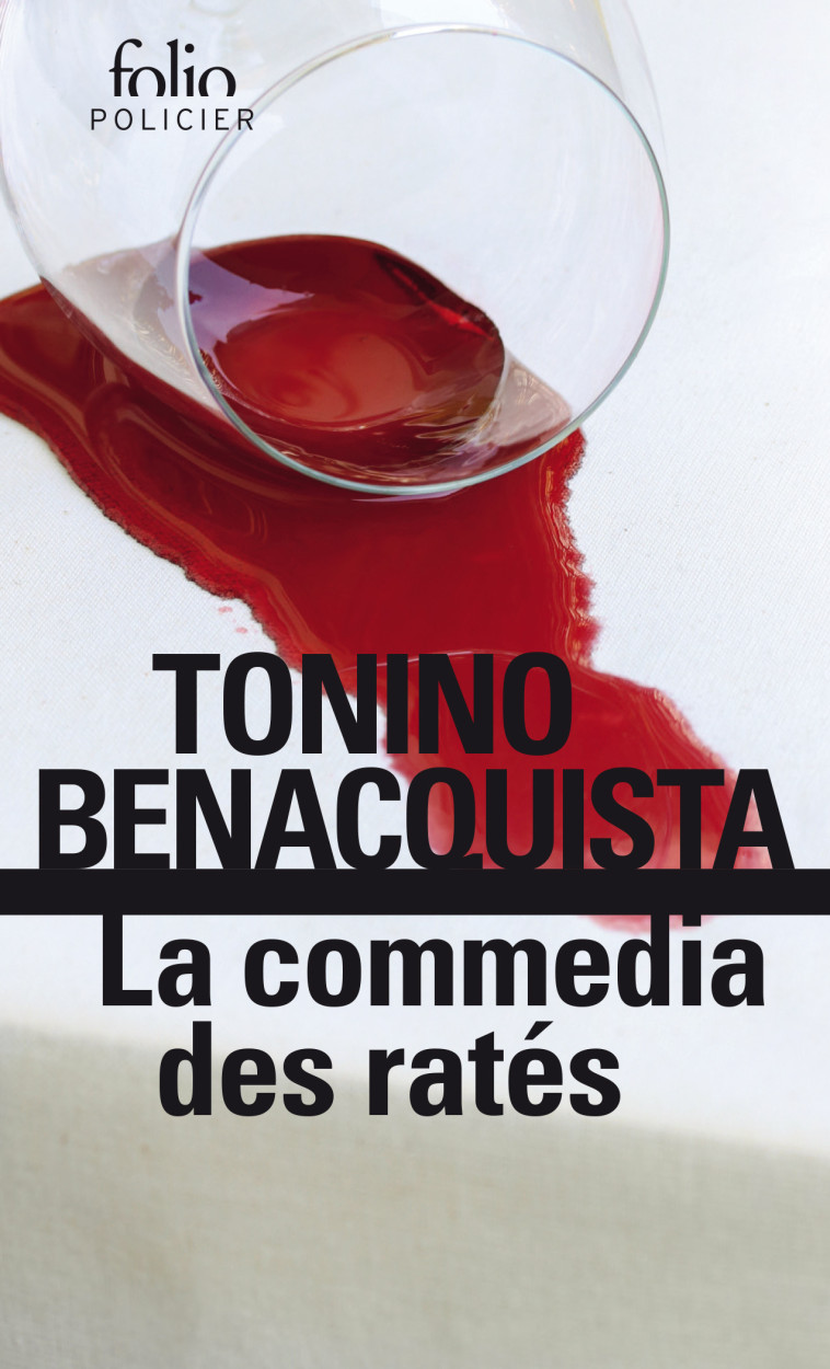 La Commedia des ratés - Tonino Benacquista - FOLIO