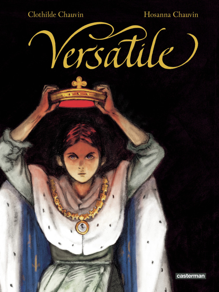 Versatile -  CLOTHILDE CHAUVIN / MARIE-HOSANNA CHAUVIN, Marie-Hosanna Chauvin, Clothilde Chauvin, Clothilde Chauvin, Marie-Hosanna Chauvin, Hosanna Chauvin,  CLOTHILDE CHAUVIN / MARIE-HOSANNA CHAUVIN - CASTERMAN