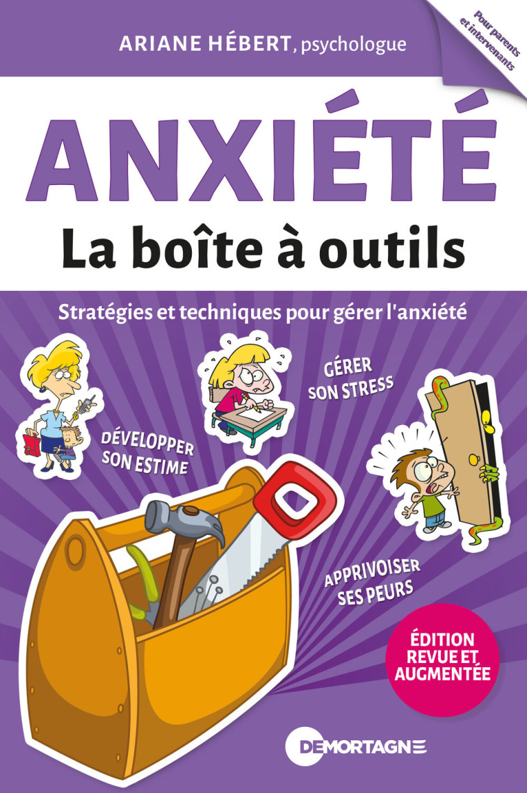Anxiété - La boîte à outils - Stratégies et techniques pour gérer l'anxiété - Ariane Hébert - DE MORTAGNE