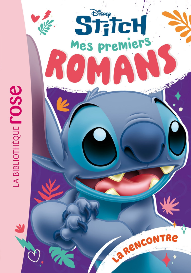 Mes premiers romans Stitch 01 - La rencontre -  DISNEY - HACHETTE JEUN.