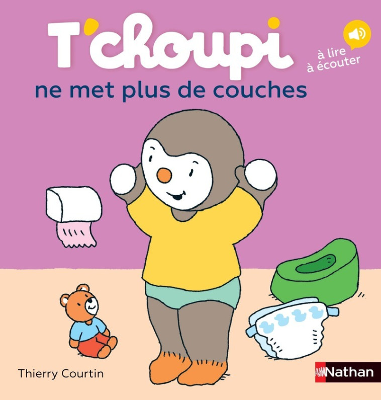 T'choupi ne met plus de couches - Thierry Courtin - NATHAN