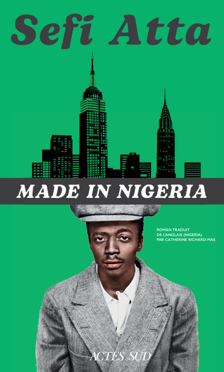 Made in Nigeria - Sefi Atta, Catherine Richard-Mas, Sefi Atta, Catherine Richard-Mas - ACTES SUD