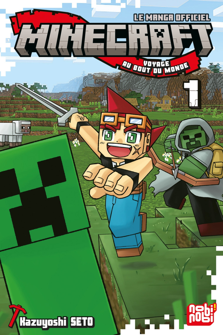 Minecraft, le manga officiel - Voyage au bout du monde T01 - Jean-Benoît Silvestre, Kazuyoshi Seto - NOBI NOBI