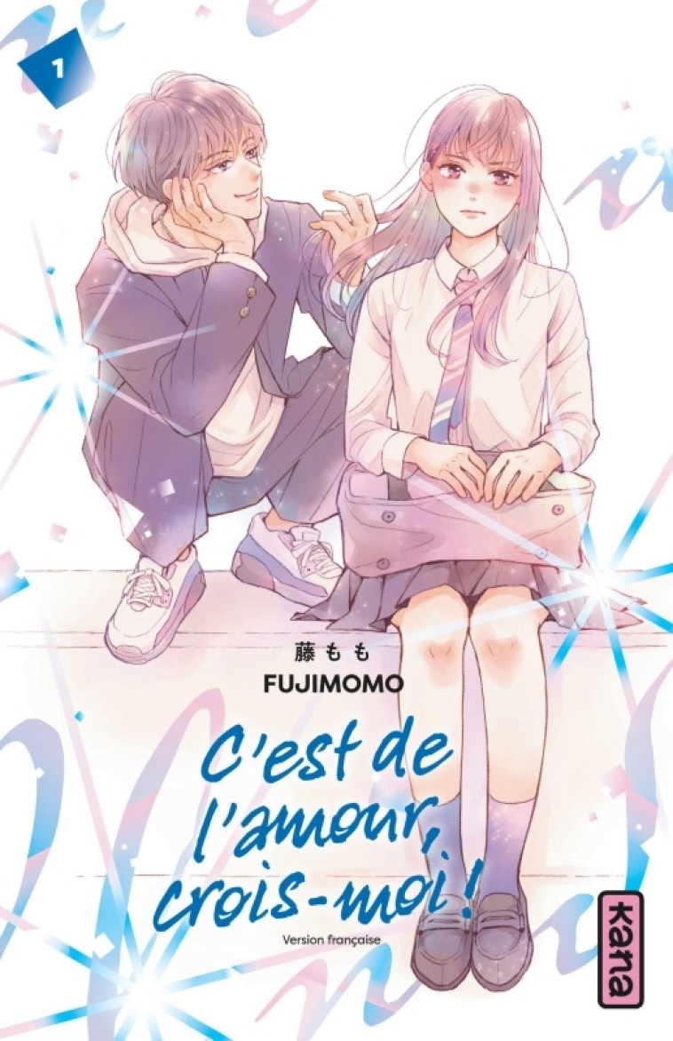 C'est de l'amour, crois-moi !  - Tome 1 -  Fujimomo,  Fujimomo - KANA