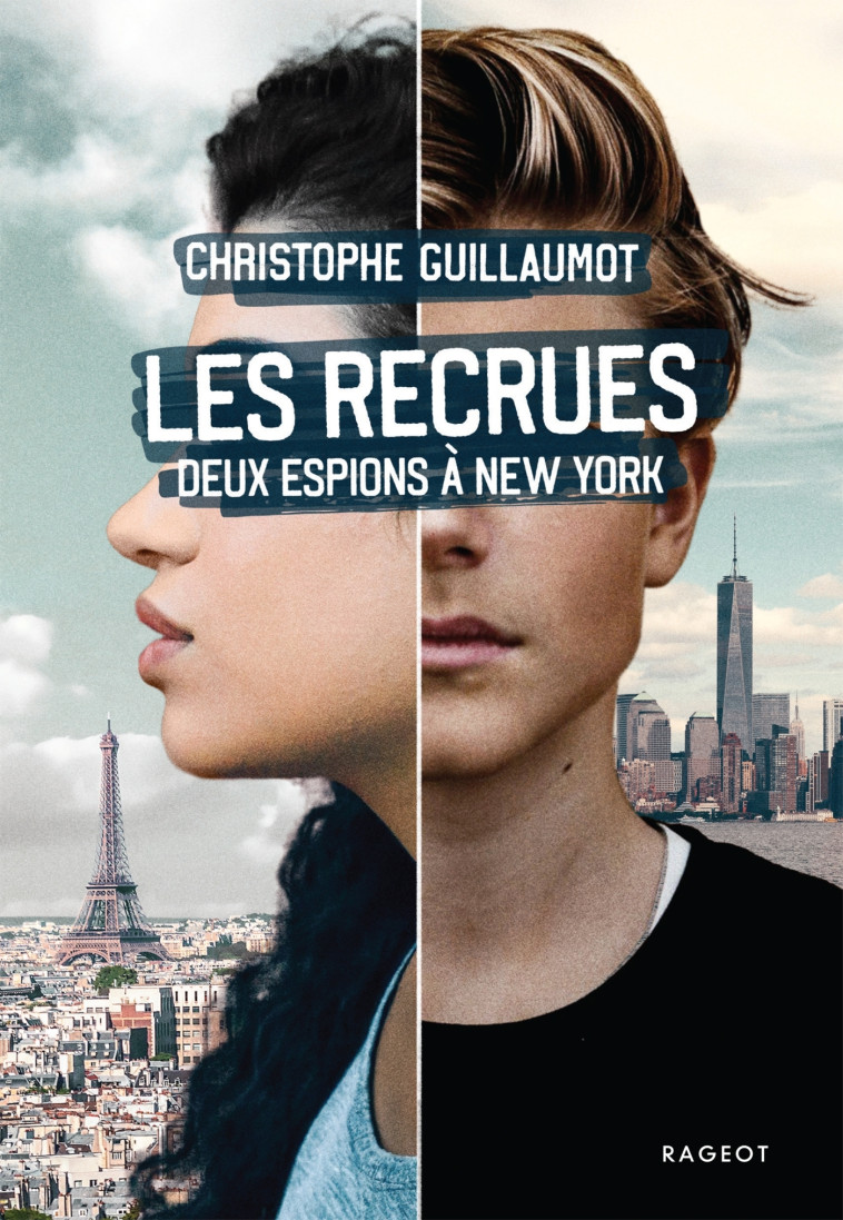 Les Recrues - Christophe Guillaumot - RAGEOT
