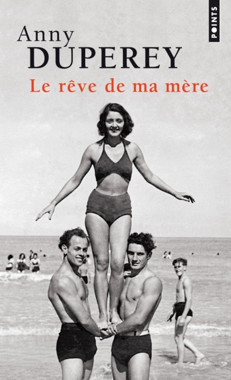 Le Rêve de ma mère - Anny Duperey, Anny Duperey - POINTS