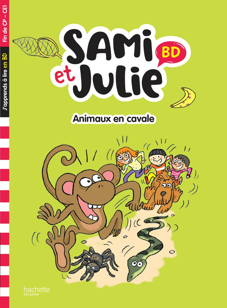 Sami et Julie BD Fin de CP- CE1 - Animaux en cavale - Sandra Lebrun - HACHETTE EDUC