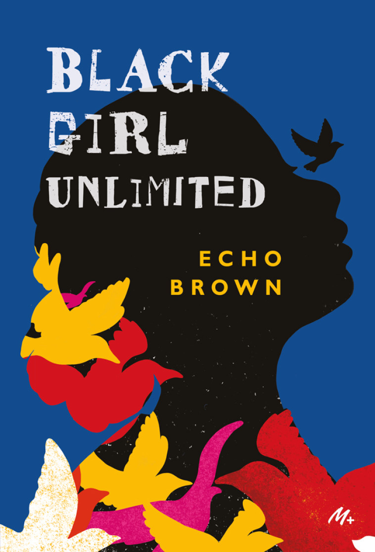 Black girl unlimited -  Brown Echo, Echo Brown, Joelle Avelino, Marion Danton - EDL