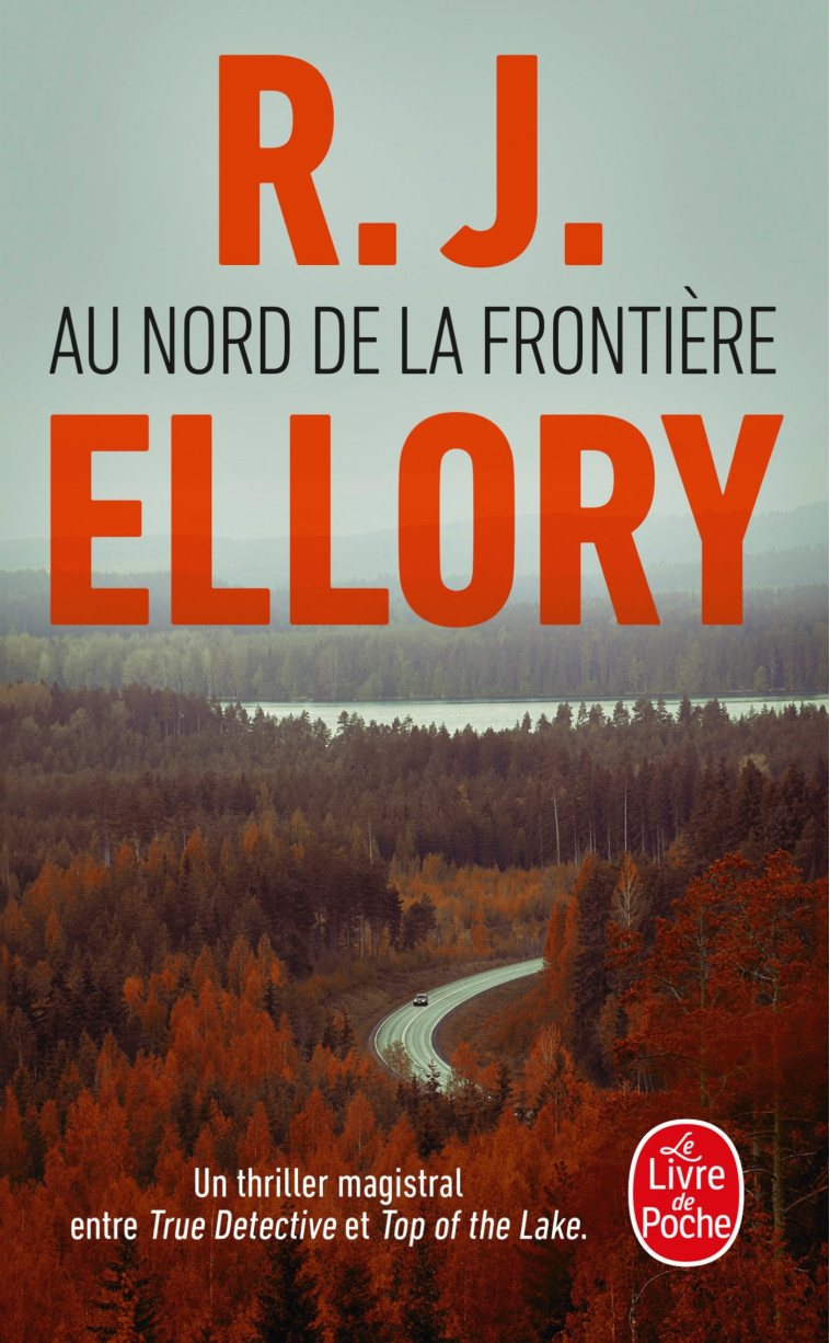 Au Nord de la frontière - R. J. Ellory - LGF