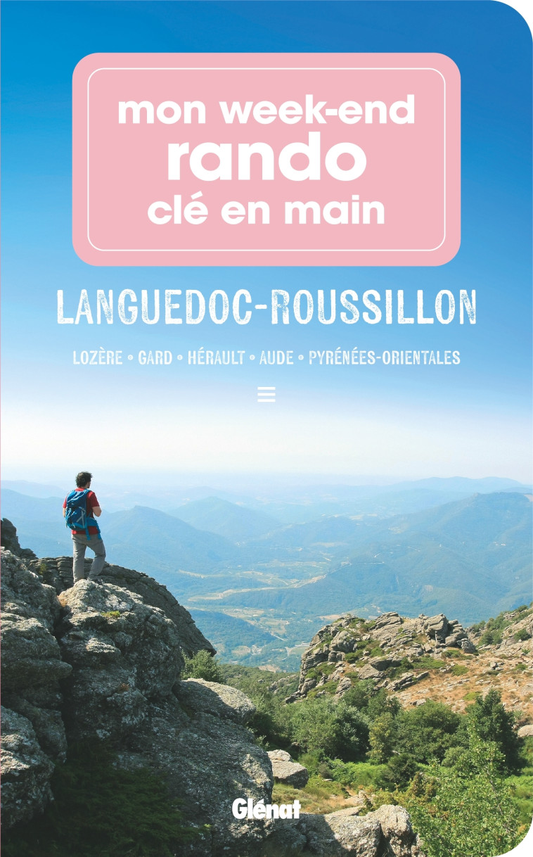 Mon week-end rando clé en main Languedoc Roussillon - Didier Thomas-Radux,   - GLENAT