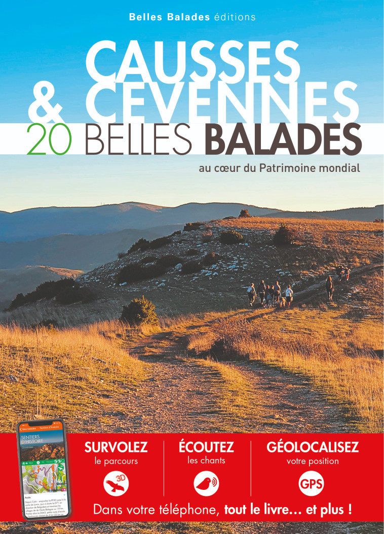 20 BELLES BALADES DANS LES CAUSSES ET CEVENNES - XXX - BELLES BALADES