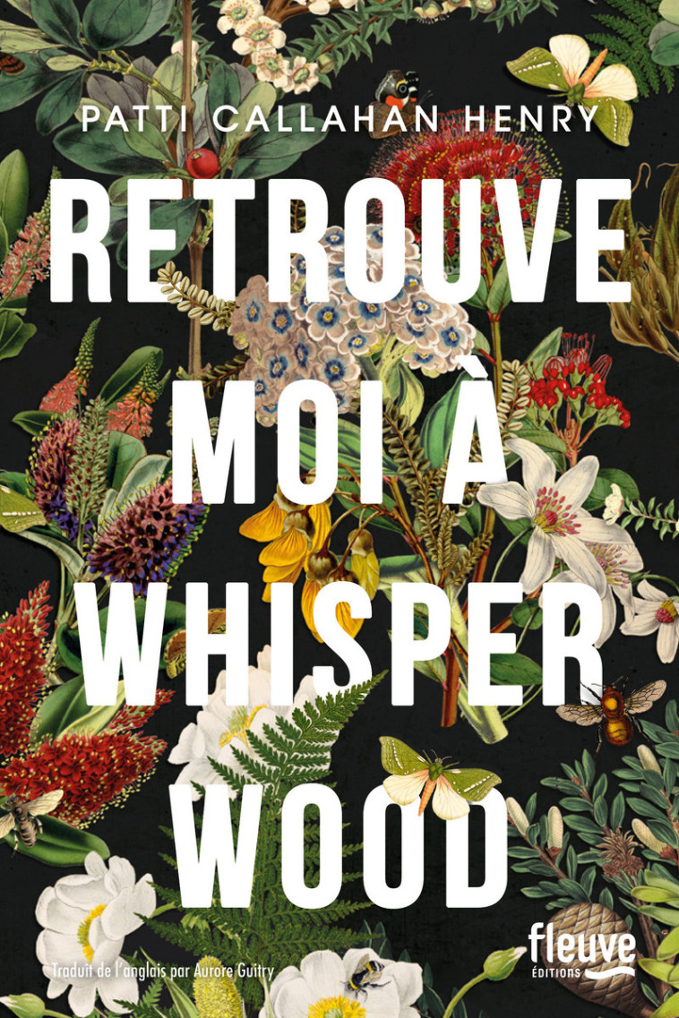 Retrouve-moi à Whisperwood - Patti Callahan, Aurore Guitry, Patti Callahan Henry - FLEUVE EDITIONS