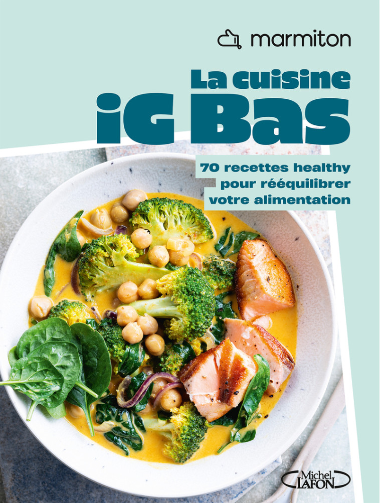Marmiton - La cuisine IG bas - Collection Healthy -  Marmiton - MLAFON MARMITON