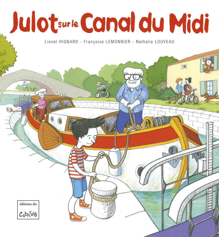 Julot sur le Canal du Midi -  Collectif, Nathalie Louveau - CABARDES