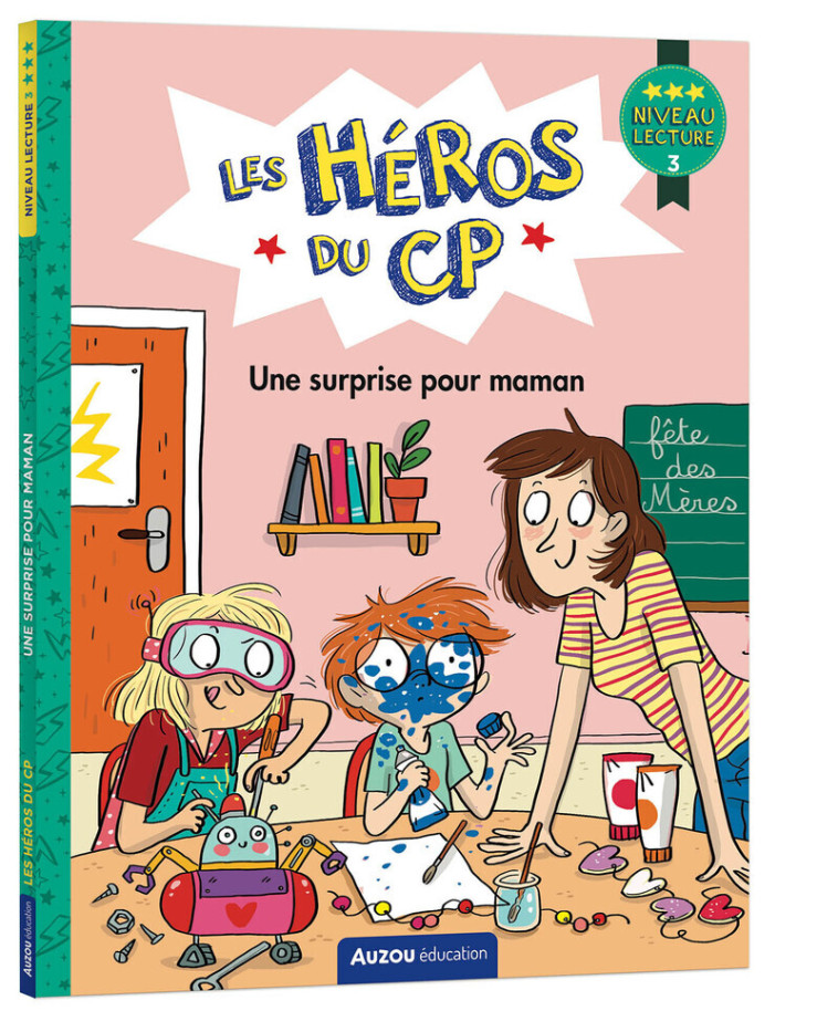 Les Héros du CP - niveau 3 - Une surprise pour maman - Maxime Gillio, Joëlle Dreidemy - AUZOU