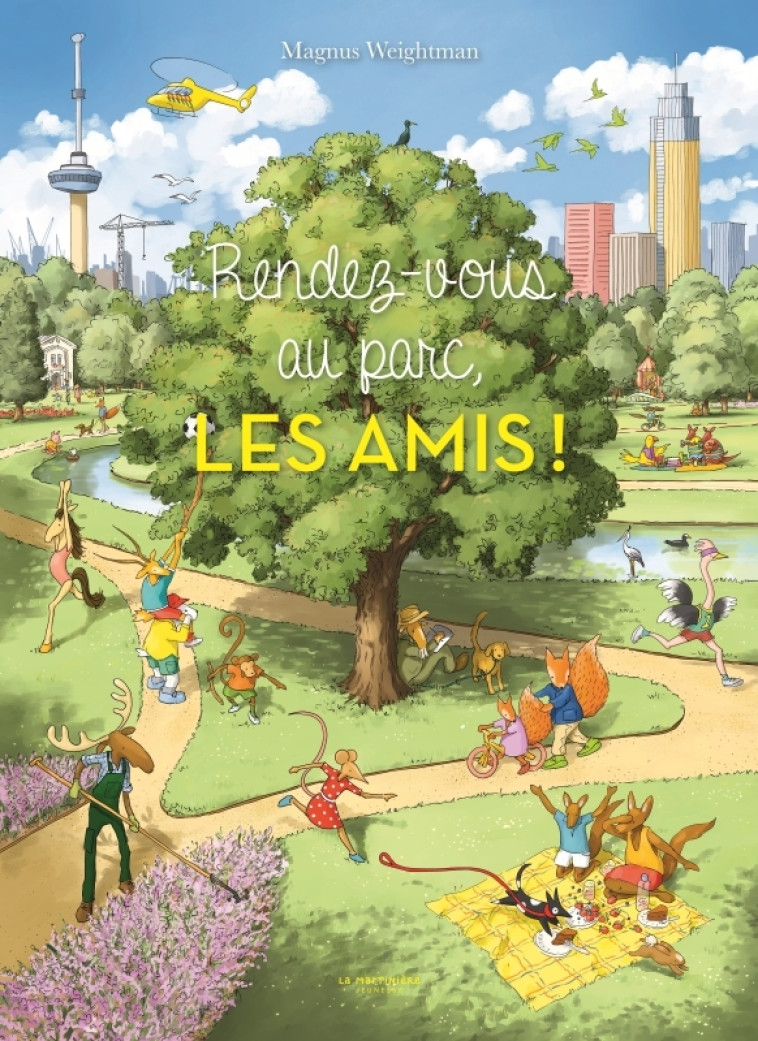 Rendez-vous au parc, les amis ! - MAGNUS WEIGHTMAN - MARTINIERE J