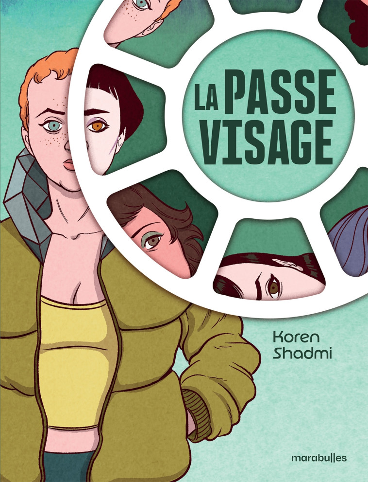La passe-visage - Koren Shadmi - MARABULLES