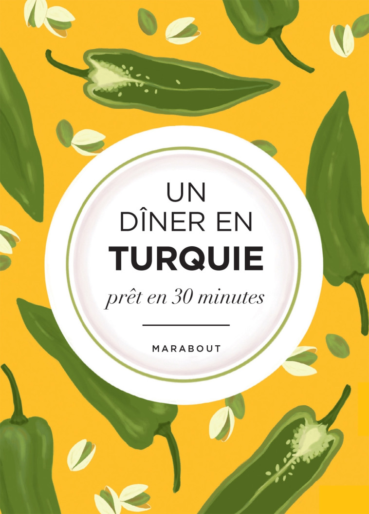 Un dîner en Turquie - Pomme Larmoyer - MARABOUT