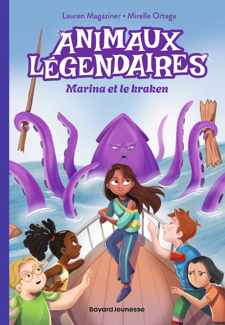 Animaux légendaires, Tome 01 - Lauren Magaziner, Mirelle ORTEGA, Vanessa Rubio-Barreau - BAYARD JEUNESSE