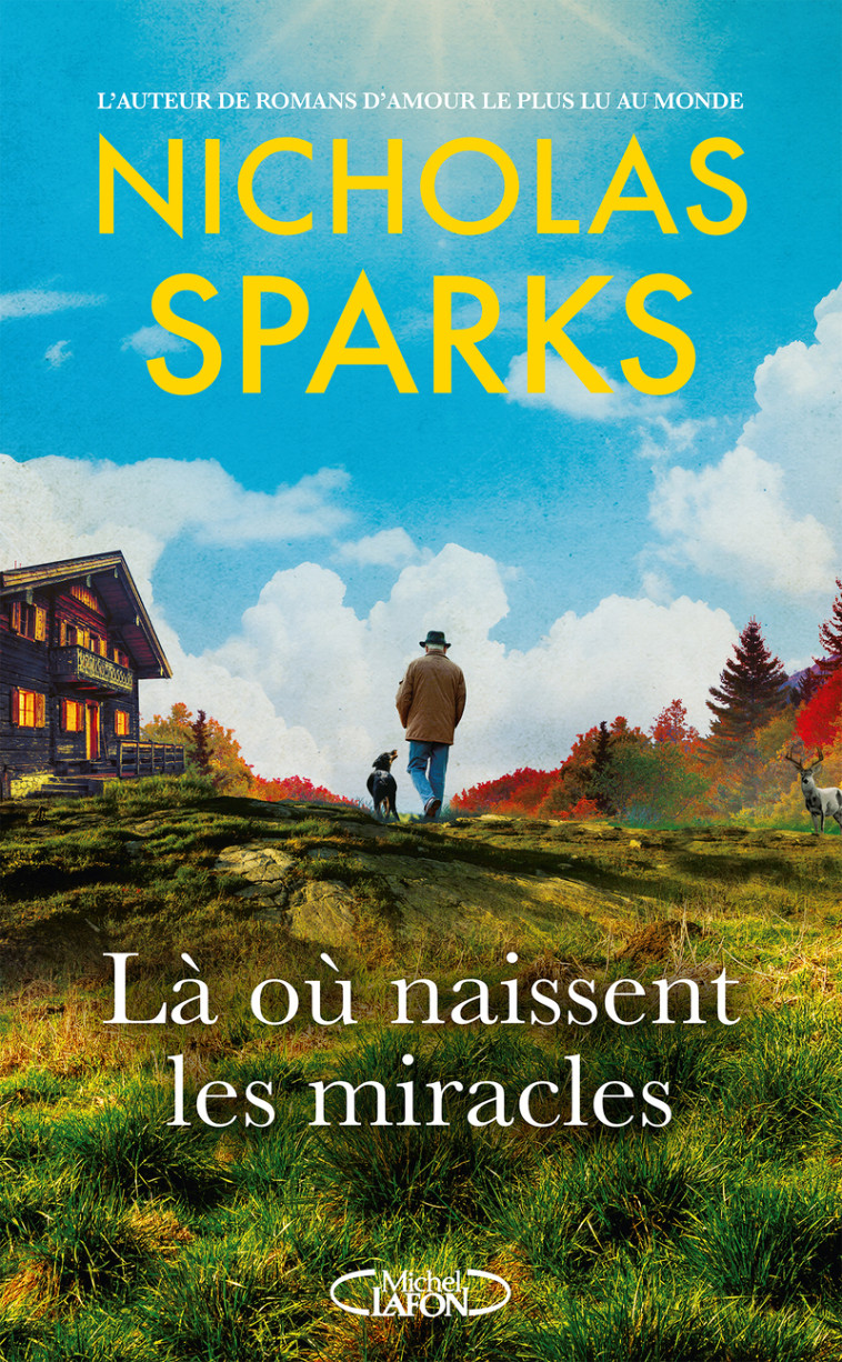 Là où naissent les miracles - Nicholas Sparks, Lauriane CRETTENAND - MICHEL LAFON