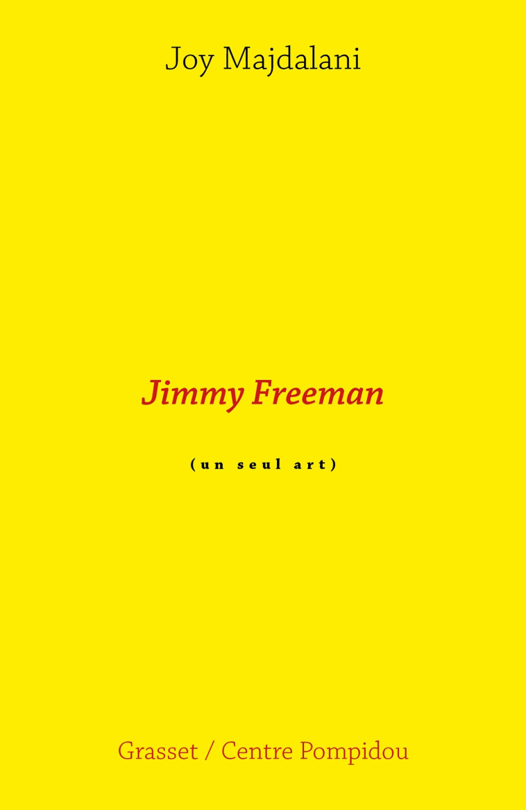 Jimmy Freeman - Joy Majdalani - GRASSET