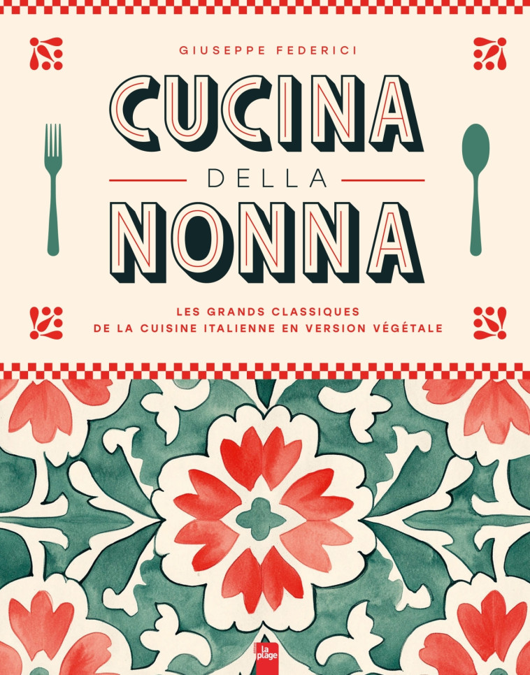 Cucina della Nonna - Federici Giuseppe - LA PLAGE