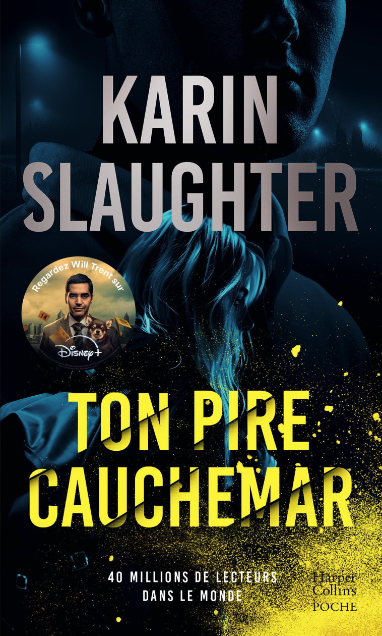 Ton pire cauchemar - Karin Slaughter - HARPERCOLLINS