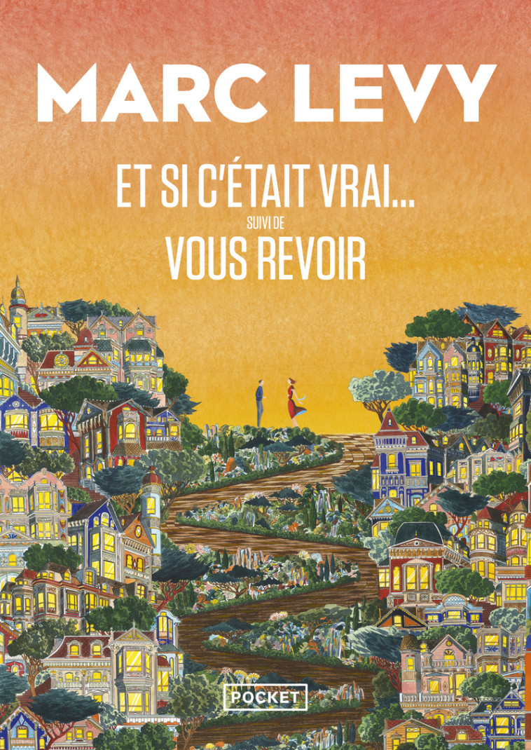 Et si c'était vrai... suivi de Vous revoir - Marc Levy - POCKET
