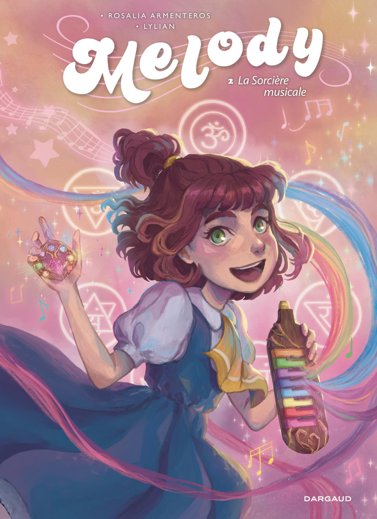 Melody - Tome 2 - La Sorcière musicale -  Armenteros  Rosalia,  Lylian - DARGAUD