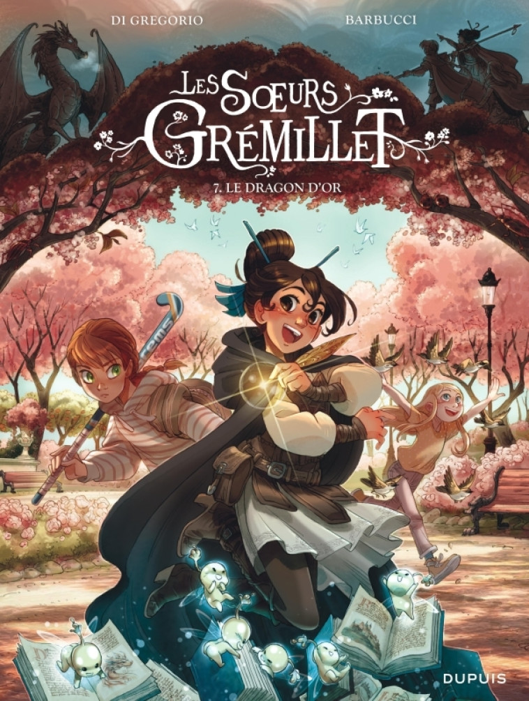 Les soeurs Grémillet - Tome 7 - Le dragon d or -  Di Gregorio Giovanni,  Barbucci Alessandro - DUPUIS