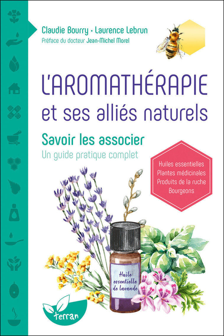 L'AROMATHERAPIE ET SES ALLIES NATURELS - SAVOIR LES ASSOCIER - BOURRY/LEBRUN - DE TERRAN