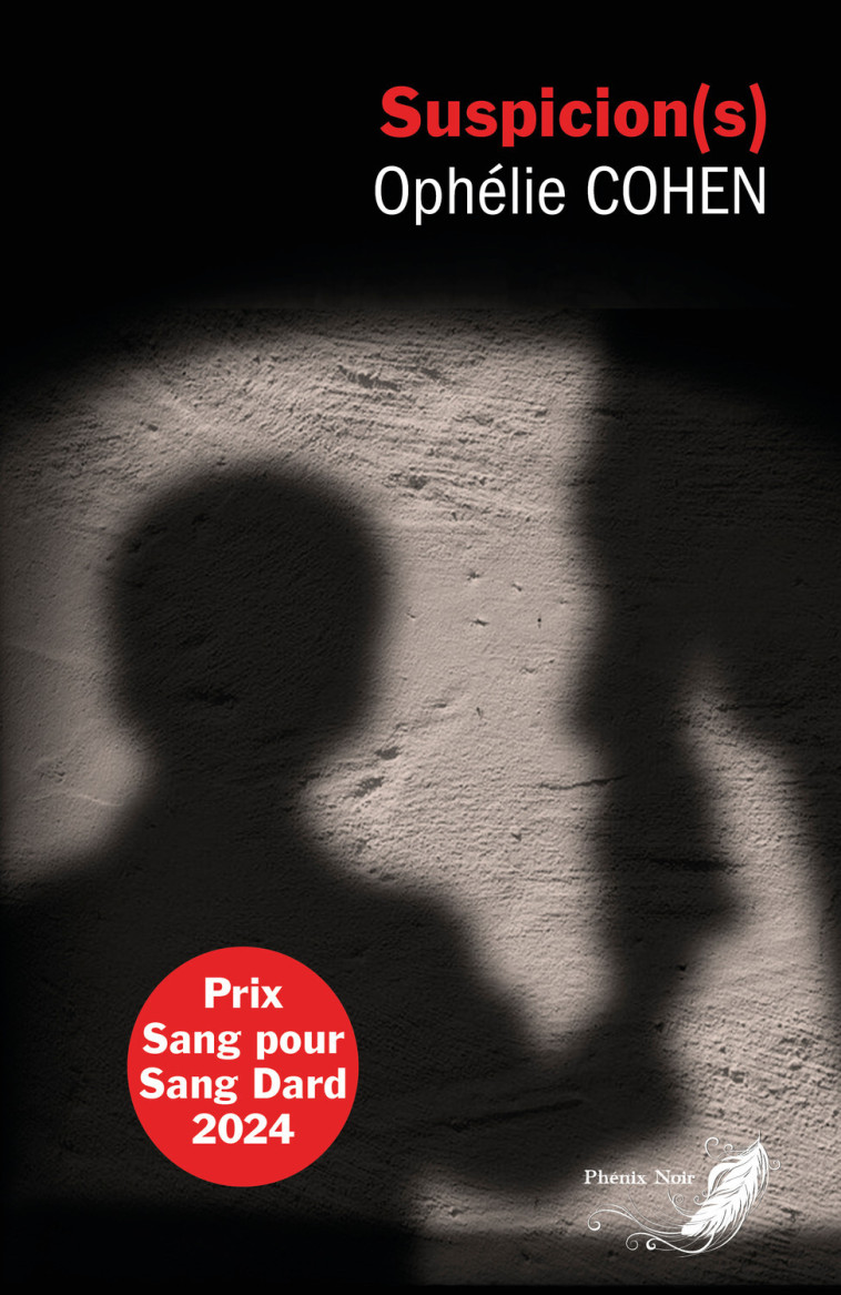 Suspicion(s) - Ophélie Cohen - PHENIX NOIR