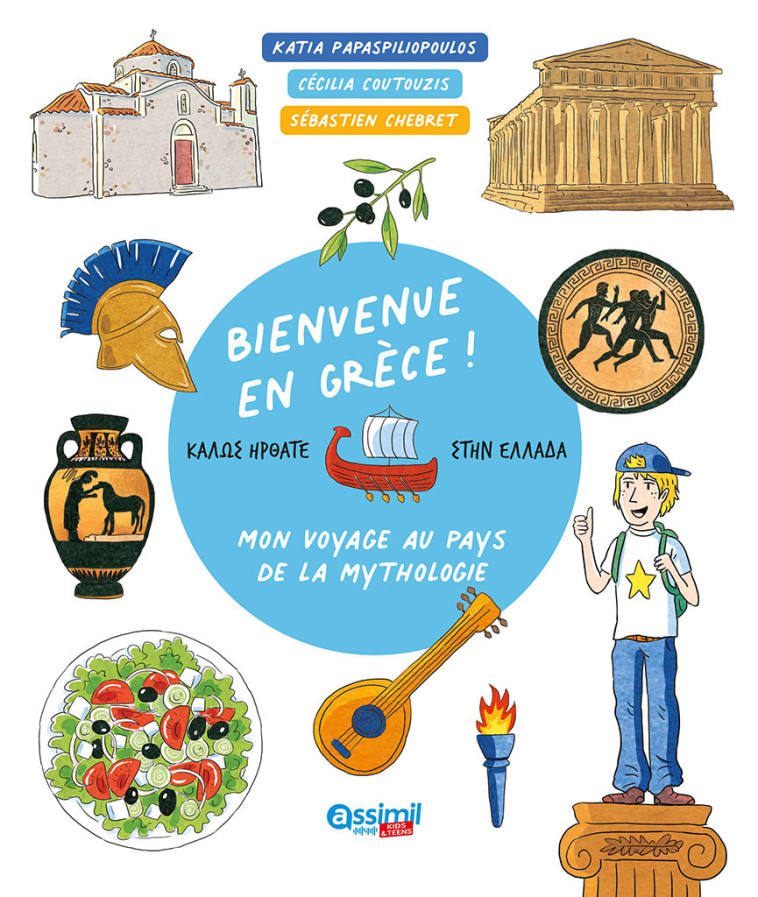 Bienvenue en grèce ! -  PAPASPILIOPOULOS Cat, Catherine Ariane Charlotte Papaspiliopoulos, Cécilia Coutouzis, Sébastien Chebret - ASSIMIL