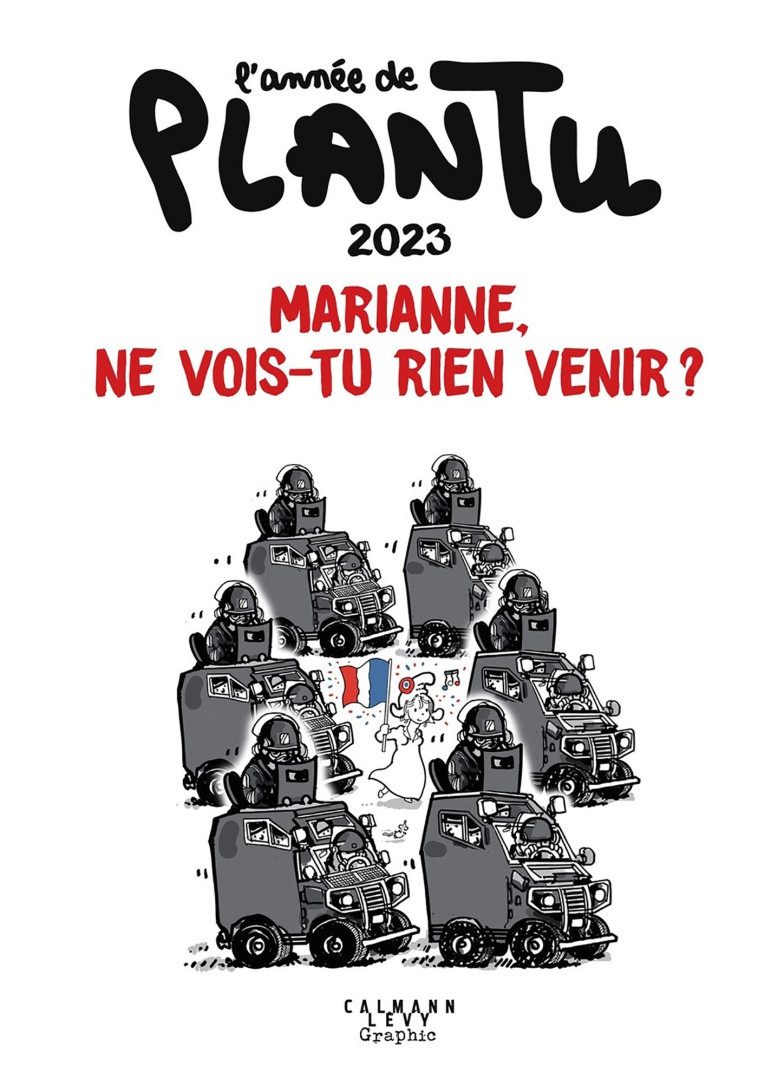L'Année de Plantu 2023 -  Plantu - CALMANN-LEVY