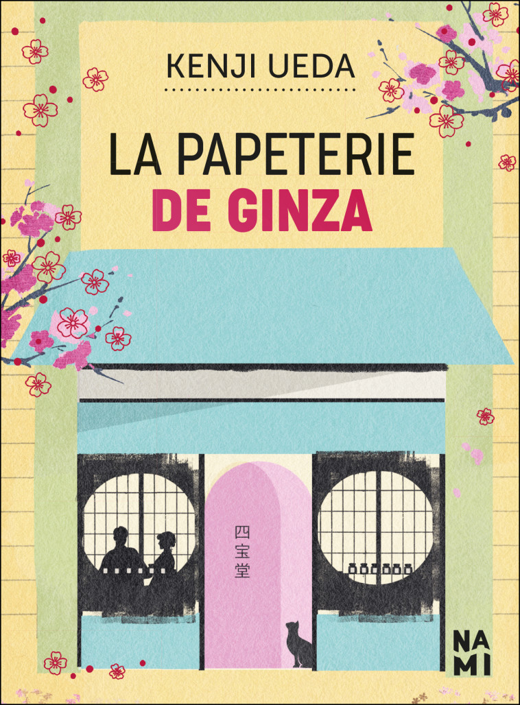La papeterie de Ginza - Kenji Ueda, Nina Le FLOHIC - NAMI