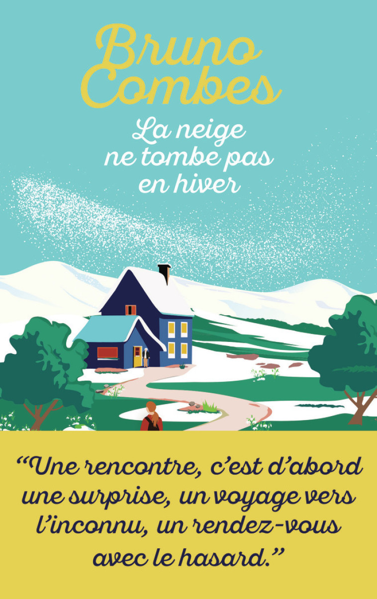 La neige ne tombe pas en hiver - Bruno Combes - J'AI LU