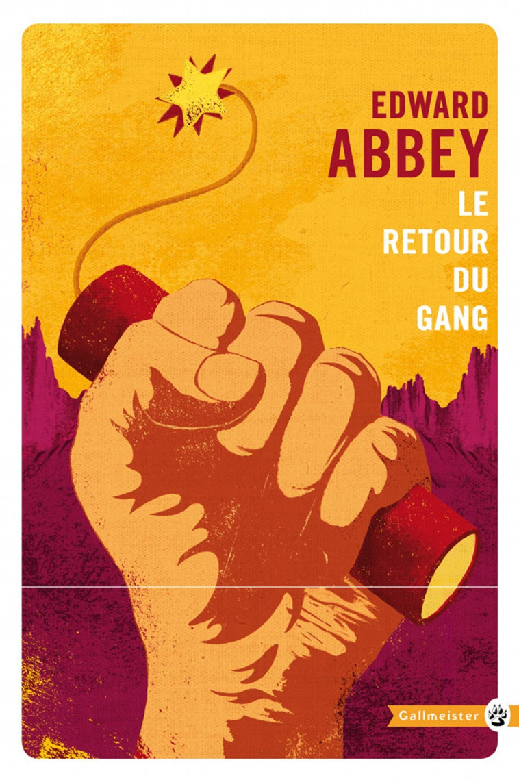 Le retour du gang - Edward Abbey - GALLMEISTER